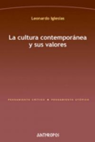 La cultura contemporánea y sus valores