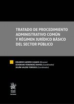 Tratado de Procedimiento Administrativo Común y Régimen Jurídico Básico del Sector Público 2 Tomos