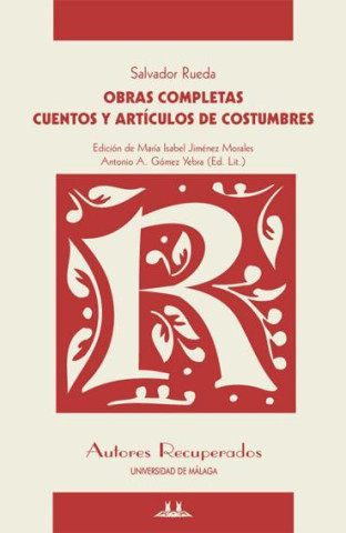 Cuentos y artículos de costumbres.: Obras Completas. Salvador Rueda