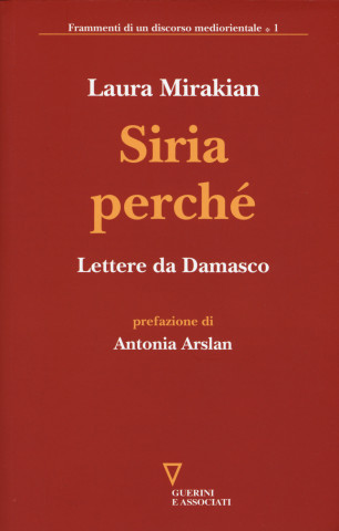 Siria perché. Lettere da Damasco