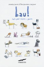Bau! Cani per tutti i gusti