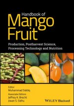 Handbook of Mango Fruit - Production, Postharvest Science, Processing Technology and Nutrition