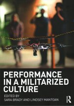 Performance in a Militarized Culture