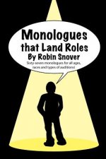 Monologues That Land Roles