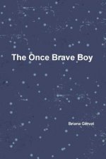 Once Brave Boy