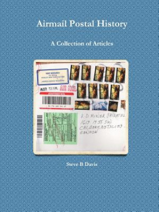 Airmail Postal History: A Collection of Articles