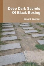 Deep Dark Secrets of Black Boxing