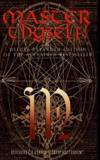 Master Thyself! Unlocking the Secrets of Control, Wealth, and Power