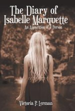 Diary of Isabelle Marquette