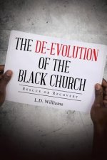 De-Evolution of the Black Church