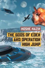 Gods of Eden and Operation High Jump