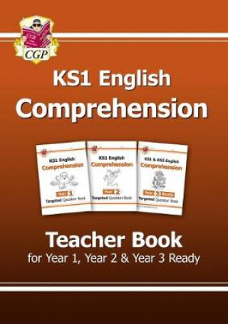 KS1 English Targeted Comprehension: Teacher Book 1 for Year 1, Year 2 & Year 3 Ready