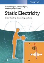 Static Electricity - Understanding, Controlling, Applying