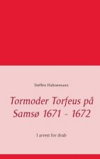 Tormoder Torfeus pa Samso 1671 - 1672