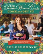 Pioneer Woman Cooks-Come and Get It!