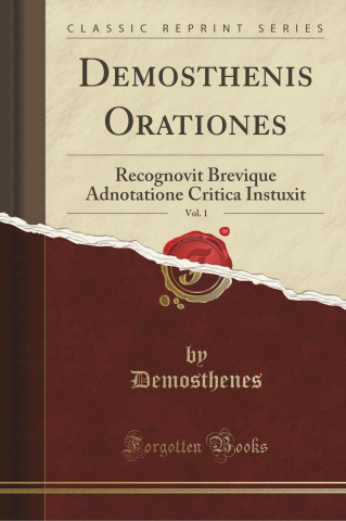 Demosthenis Orationes, Vol. 1