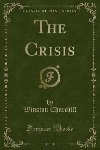 The Crisis (Classic Reprint)