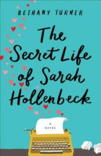 Secret Life of Sarah Hollenbeck, Th