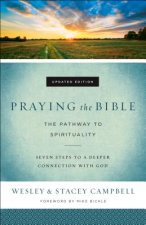 Praying the Bible - The Pathway to Spirituality