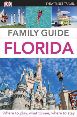 Eyewitness Travel Family Guide Florida