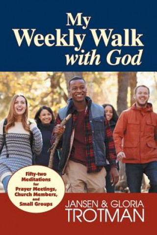 My Weekly Walk with God