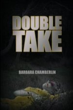 DOUBLE TAKE