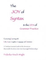 Joy of Syntax and the Zen of Grammar Practice