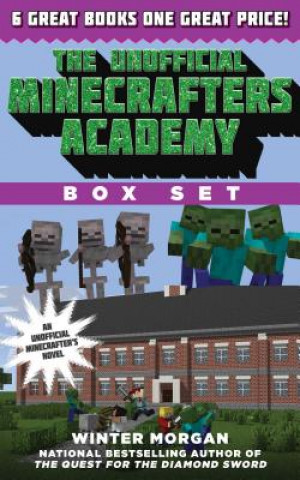The Unofficial Minecrafters Academy Series Box Set: 6 Thrilling Stories for Minecrafters