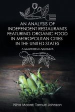 Analysis of Independent Restaurants Featuring Organic Food in Metropolitan Cities in the United States