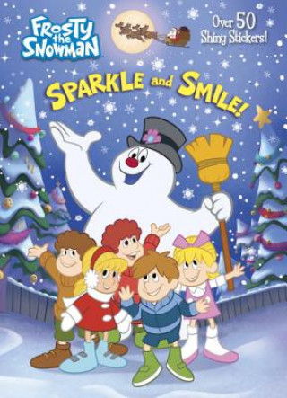 Sparkle and Smile! (Frosty the Snowman)