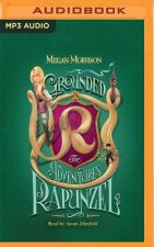 Grounded: The Adventures of Rapunzel