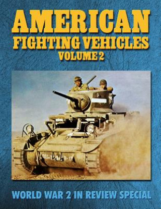 American Fighting Vehicles Volume 2