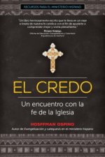 El Credo: Un Encuentro Con La Fe de la Iglesia