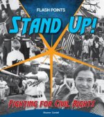 Stand Up!: Fighting for Civil Rights