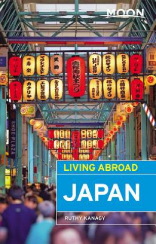 Moon Living Abroad Japan, Fourth Edition