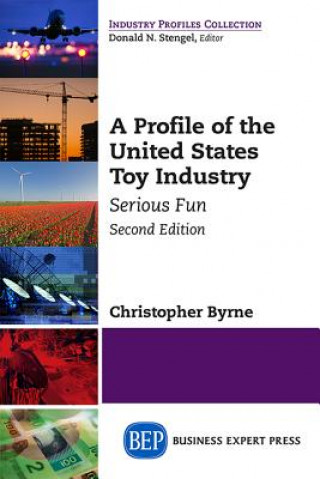 Profile of the United States Toy Industry