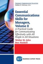 Essential Communications Skills for Managers, Volume II
