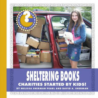 Sheltering Books: Charities Started by Kids!
