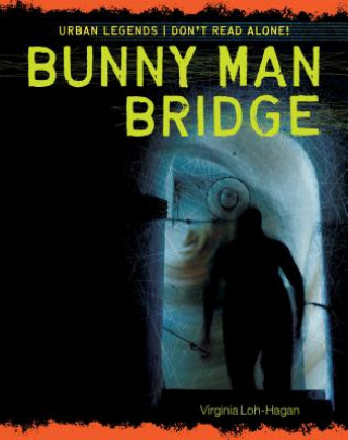 Bunny Man Bridge