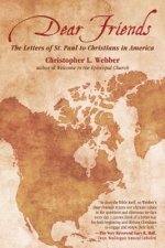 Dear Friends: The Letters of St. Paul to Christians in America