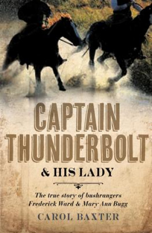 CAPTAIN THUNDERBOLT & HIS LADY