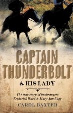 CAPTAIN THUNDERBOLT & HIS LADY