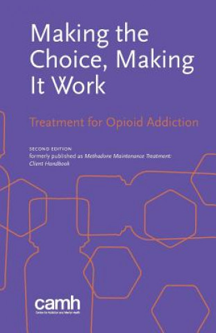 Making the Choice, Making it Work