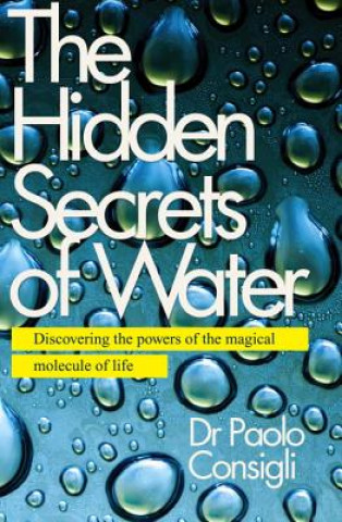 Hidden Secrets of Water