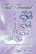 FAST-FORWARD FAITH