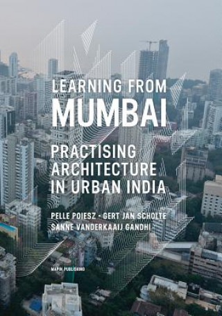 Learning from Mumbai: Practising Architecture in Urban India