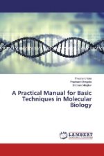 A Practical Manual for Basic Techniques in Molecular Biology