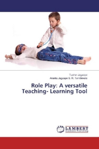 Role Play: A versatile Teaching- Learning Tool