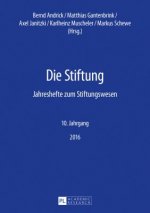 Stiftung; Jahreshefte zum Stiftungswesen - 10. Jahrgang, 2016