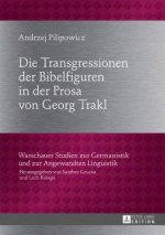 Transgressionen Der Bibelfiguren in Der Prosa Von Georg Trakl